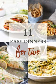 four different dishes with the words 11 easy dinners for two