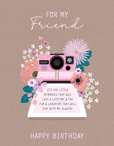 a birthday card with flowers and a camera