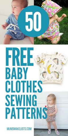 the top 50 free baby clothes sewing patterns