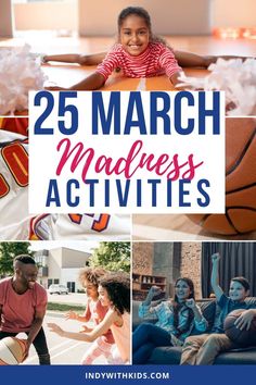 the 25 march activities for kids to do with their parents and grandparents, including basketballs