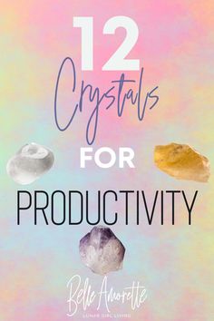 the title for 12 crystals for productivity