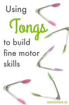 the words using tongs to build fine motor skills on a white background with pink and green arrows