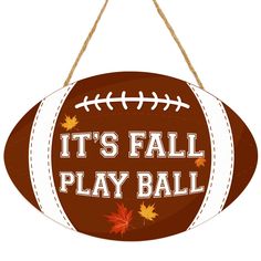 it's fall play ball hanging sign