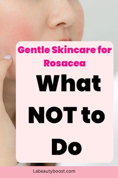 Rosacea-prone skin needs extra care, but are you making these mistakes? Discover what NOT to do when caring for sensitive, redness-prone skin. From avoiding harsh exfoliants to picking the right moisturizers, these tips will keep your skin calm and balanced. Click to uncover the best gentle skincare practices and save this pin as your ultimate rosacea guide!