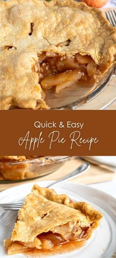 an apple pie on a plate with the words quick and easy apple pie recipe below it