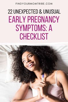 a woman laying in bed with the text 22 unexpected and unusual early pregnancy sympts a checklist