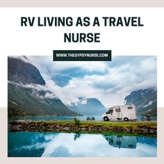 rving as a travel nurse