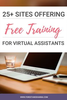 a laptop with the text 25 sites offering free training for virtual assistants on it