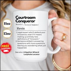 a woman holding up a coffee mug with the words, courtroom conseror on it