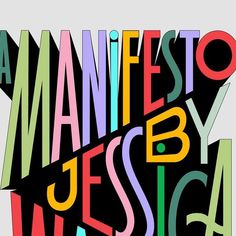 an artistic poster with the words manifesto written in multicolored letters