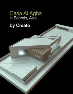 an architectural model of a building with the title casa al agha in bahren, asia by creato