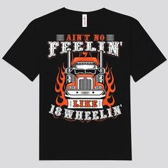 Get your product: Ain'T No Feeling Like 18 Wheeling Trucker Shirts
1. PRODUCT INFORMATION:

Proudly printed in America
5.3 oz, unisex fit
Heavy cotton, classic midweight fabric
Material: 100% cotton | Dark Gray: 50% cotton:50% polyester | Light Gray: 90% cotton:10% polyester
Double-needle stitched neckline, bottom hem, and sleeves
Quarter-turned to eliminate center crease
7/8 inch collar
Tear-away label
Machine-wash safe
Copyrighted artwork
2. SIZE CHART:
3. RETURN:
We will gladly issue you a re Black Text Print Tops, Funny Black Shirt With Graphic Design, Relaxed Fit Crew Neck Graphic Tee With Sublimation Design, Black Sublimation Design Shirt With Graphic Print, Black Sublimation Design With Graphic Print And Relaxed Fit, Black Graphic Tee With Sublimation Text Print, Black Sublimation Design T-shirt With Graphic Print, Black Graphic Tee With Text Print Sublimation, Funny Crew Neck Shirt With Sublimation Print