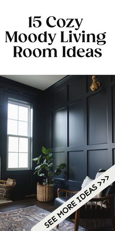 the front cover of an article about how to decorate with dark walls and wood paneling