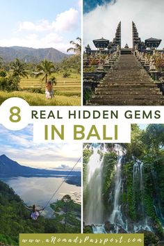 some pictures with the words 8 real hidden gems in bali on top and below them