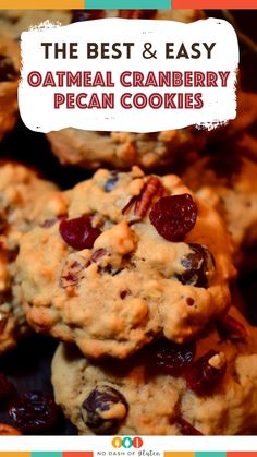 the best and easy oatmeal cranberry pecan cookies with text overlay