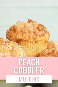 peach cobbler muffins on a plate with the title overlay