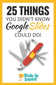 the cover of 25 things you didn't know google slides could do by steve up learning