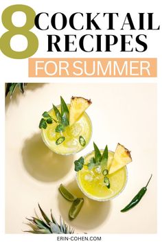 three cocktails with pineapple on the side and text that reads 8 cocktail recipes for summer