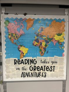 a sign that reads reading takes you on the greatest adventures with a map in the background