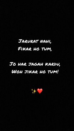 a black background with white text and a red heart in the middle that says, jabwal nahh, filsa no tum, to ha jagan karo kar kashi kari karu