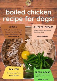 an advertisement for boiled chicken recipe for dogs on a wooden table with information about the ingredients