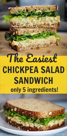 two sandwiches stacked on top of each other with the words, the easier chickpea salad sandwich only 5 ingredients