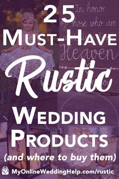 the 25 must have rustic wedding products and where to buy them