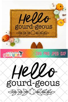 the hello gourd - geous svg bundle is shown in three different font styles