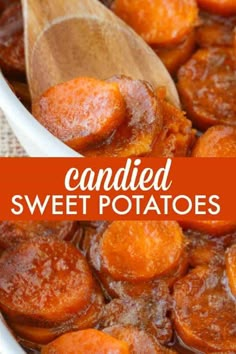 candied sweet potatoes in a white bowl with a wooden spoon on the side and text overlay that reads candied sweet potatoes