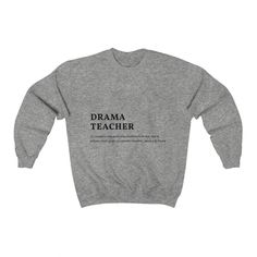 Comfy & cozy gift for your favorite drama teacher. Spread your love for theatre with this beautiful crewneck! - 50% Cotton 50% Polyester - Medium-heavy fabric (8.0 oz/yd² (271.25 g/m - Loose fit Theatre Teacher, Theatre Shirts, Jordan Sweatshirt, Positive Tees, Drama Teacher, Teacher Sweatshirt, Matching Sweatshirts, Teacher Outfit, Kindness Shirts