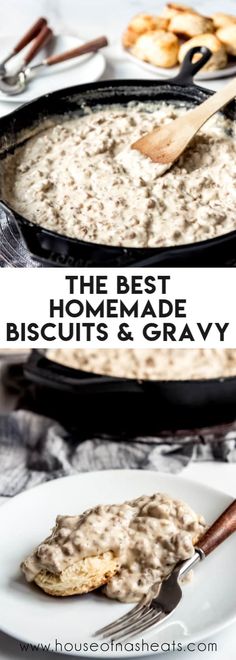 the best homemade biscuits and gravy recipe is in this collage