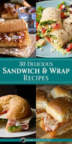 sandwiches and wraps are shown with the title, 30 delicious sandwich & wrap recipes