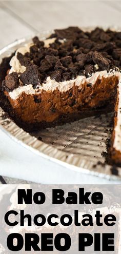 no bake chocolate oreo pie on a plate with the words, no bake chocolate oreo pie