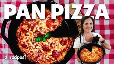 a woman is holding a pan pizza in front of her face and the words, pan pizza