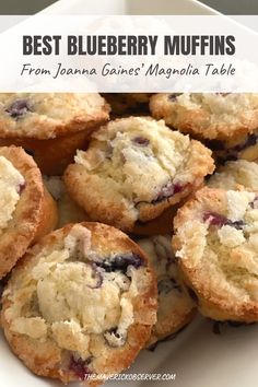 blueberry muffins in a white bowl with text overlay that reads best blueberry muffins from jeanna garne's / magnolia table