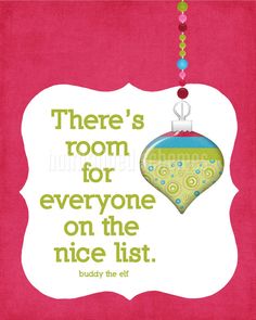 there's room for everyone on the nice list buddy the elf christmas ornament