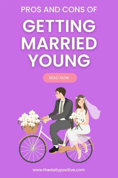 The Double-Edged Sword: Pros and Cons of Getting Married Young - The Daily Positive When To Get Married, Getting Married Young, Marrying Young, Growing Together, Life Decisions, Facing Challenges