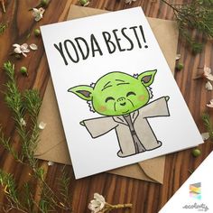 a card with an image of yoda best on it, surrounded by flowers and leaves