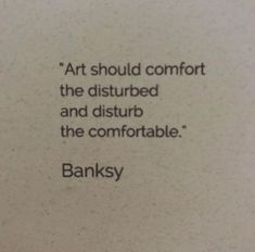 an image of a quote written on a piece of paper with the words banksy