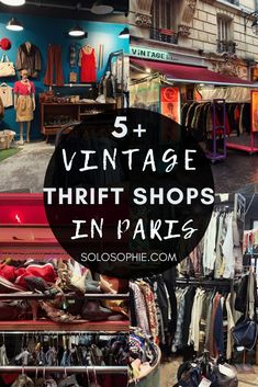 an old fashion store with the words 5 vintage thrift shops in paris