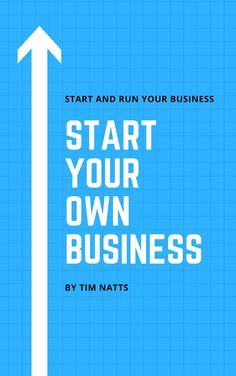 a blue poster with an arrow pointing up and the words start your own business written on it