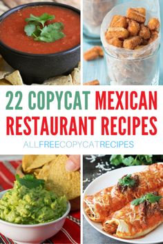 mexican restaurant recipes with text overlay that reads 22 copycat mexican restaurants