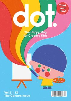 the cover of dot magazine with an image of a boy holding a paintbrush