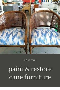 two chairs sitting next to each other with the words how to paint and restore cane furniture