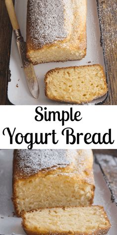 a loaf of yogurt bread with powdered sugar on top and the words, simple yogurt bread