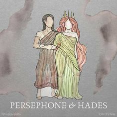 two women standing next to each other with the words persephone and hades on them