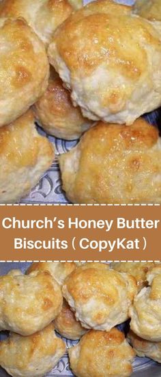 there are many biscuits on the plate with text overlay that says church's honey butter biscuits copykatt