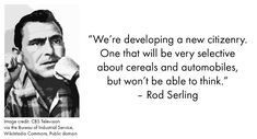 a black and white photo with a quote on it that says, we're developing a new citizeny one that will be very selective about cereals and automobileses