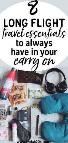 travel essentials with text overlay that reads, long flight travel essentials to always have in your carry on