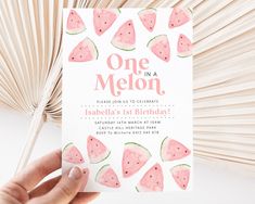 a person holding up a birthday card with watermelon slices on it and the words, one in a melon